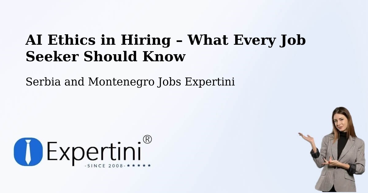 AI Ethics in Recruitment & Hiring – Falher - Falher, Serbia and Montenegro Jobs Expertini