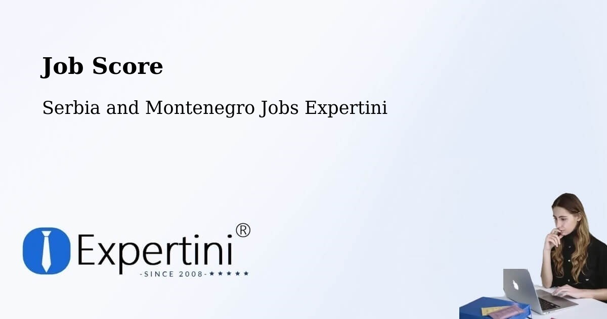 Job Score & Job Description Score Tool – Falher - Serbia and Montenegro Jobs Expertini